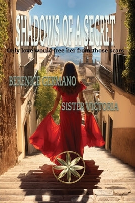 Shadows of a Secret by Germano, Berenice