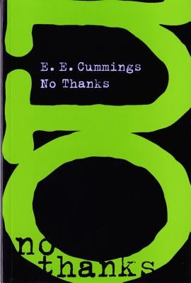 No Thanks by Cummings, E. E.