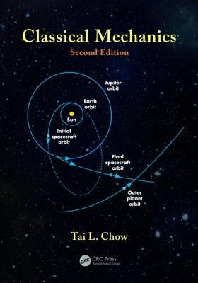 Classical Mechanics by Chow, Tai L.