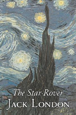 The Star-Rover by Jack London, Fiction, Action & Adventure by London, Jack