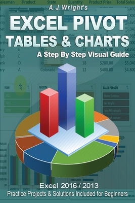 Excel Pivot Tables & Charts by Wright, A. J.