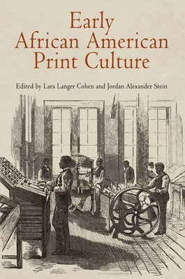 Early African American Print Culture by Cohen, Lara Langer