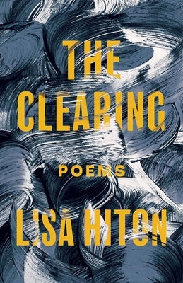 The Clearing by Hiton, Lisa