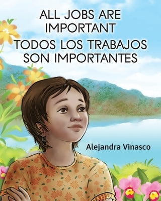 All Jobs Are Important by Vinasco, Alejandra