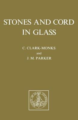 Stones and Cord in Glass by Clark-Monks, C.