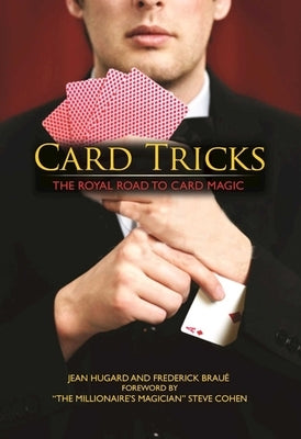 Card Tricks: The Royal Road to Card Magic by Hugard, Jean