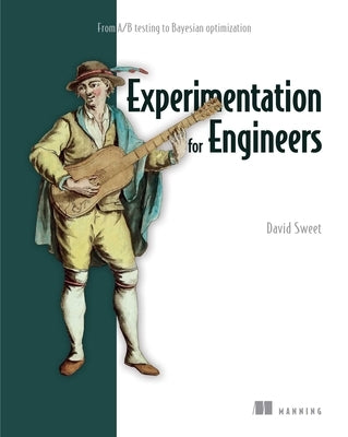 Experimentation for Engineers by Sweet, David