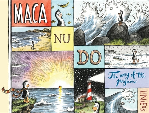 Macanudo: The Way of the Penguin by Liniers