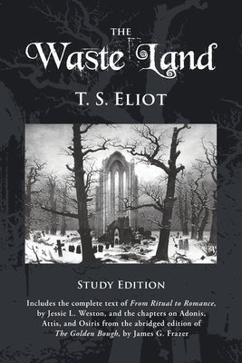 The Waste Land Study Edition by Eliot, Thomas S.