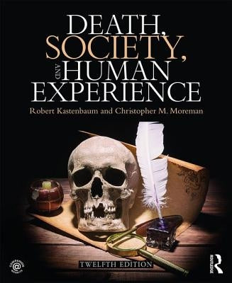 Death, Society, and Human Experience by Kastenbaum, Robert