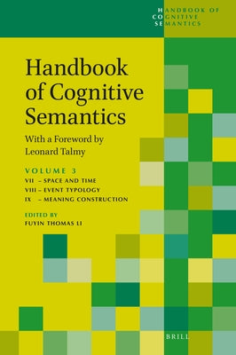 Handbook of Cognitive Semantics (Part 3): With a Foreword by Leonard Talmy by Li, Fuyin Thomas