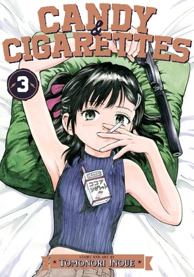 Candy and Cigarettes Vol. 3 by Inoue, Tomonori