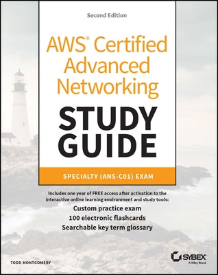 AWS Certified Advanced Networking Study Guide: Specialty (Ans-C01) Exam by Montgomery, Todd