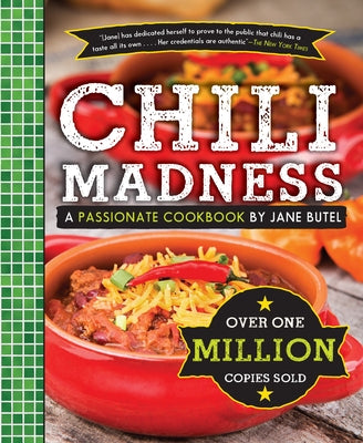 Chili Madness: A Passionate Cookbook by Jane Butel by Butel, Jane