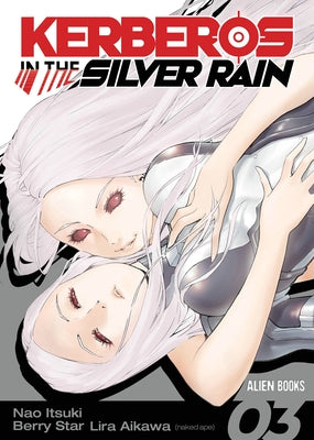 Kerberos in the Silver Rain Vol 3 by Aikawa, Lira