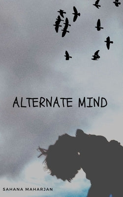 Alternate Mind by Maharjan, Sahana