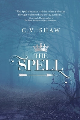 The Spell by Shaw, Cecilia