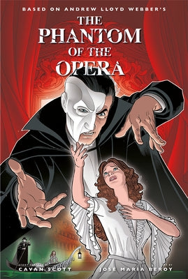 The Phantom of the Opera - Official Graphic Novel by Scott, Cavan