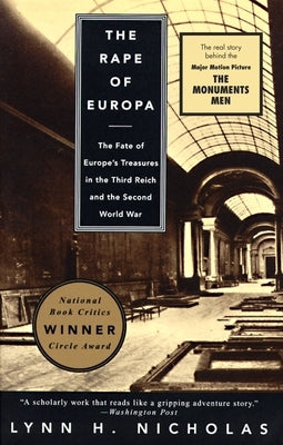 The Rape of Europa: The Fate of Europe's Treasures in the Third Reich and the Second World War by Nicholas, Lynn H.