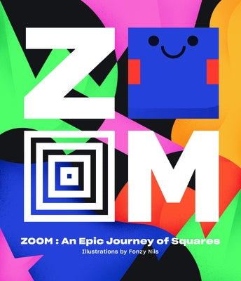 Zoom: An Epic Journey Through Squares by Viction-Viction