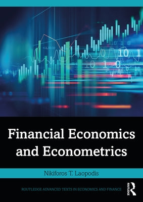 Financial Economics and Econometrics by Laopodis, Nikiforos T.