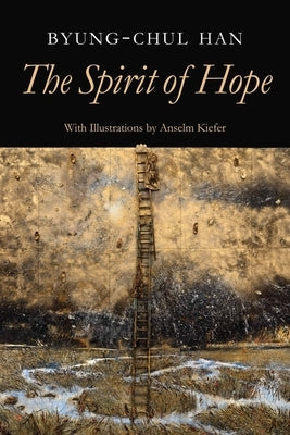 The Spirit of Hope by Han, Byung-Chul