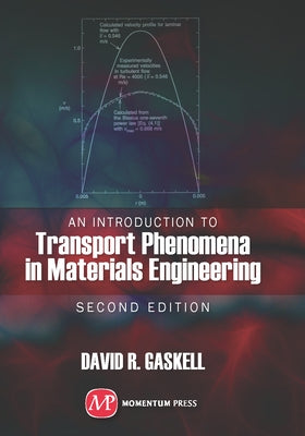 An Introduction to Transport Phenomena In Materials Engineering, 2nd edition by Gaskell, David