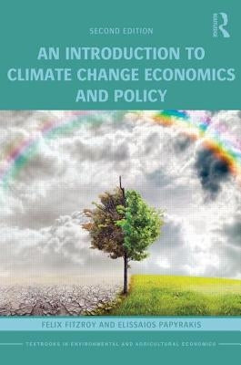 An Introduction to Climate Change Economics and Policy by Fitzroy, Felix R.