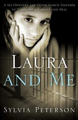 Laura and Me by Peterson, Sylvia