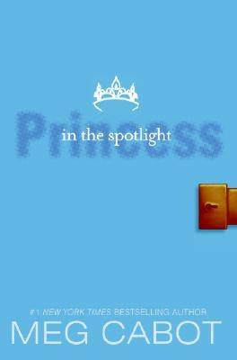 The Princess Diaries, Volume II: Princess in the Spotlight by Cabot, Meg