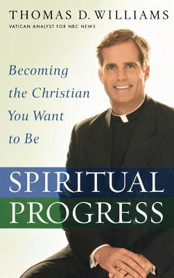 Spiritual Progress by Williams, Thomas D.