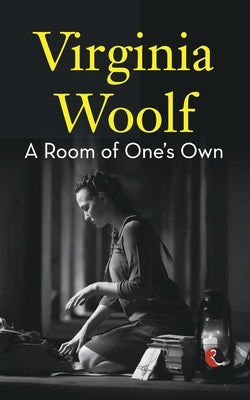 A Room of One's Own by Virginia Woolf