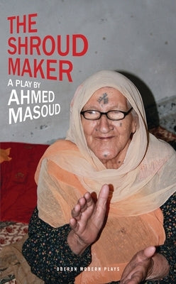 The Shroud Maker by Masoud, Ahmed