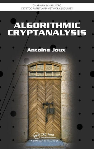 Algorithmic Cryptanalysis by Joux, Antoine