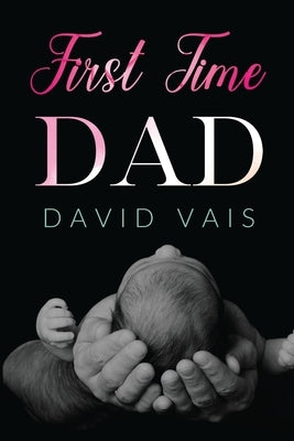 First time dad by Vais, David