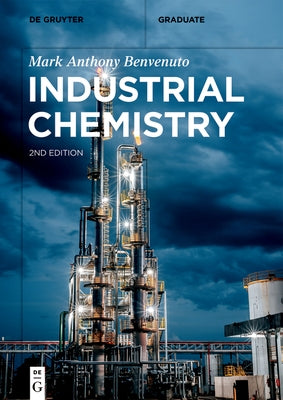 Industrial Chemistry by Benvenuto, Mark Anthony