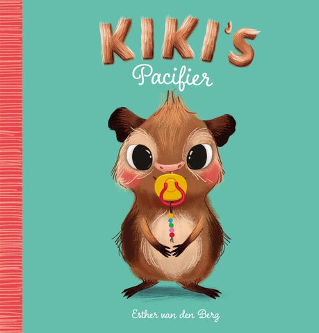 Kiki's Pacifier by Van Den Berg, Esther