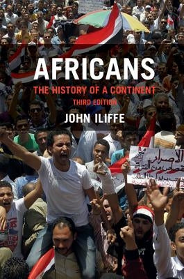 Africans: The History of a Continent by Iliffe, John