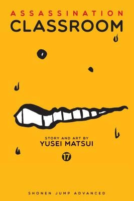 Assassination Classroom, Vol. 17 by Matsui, Yusei