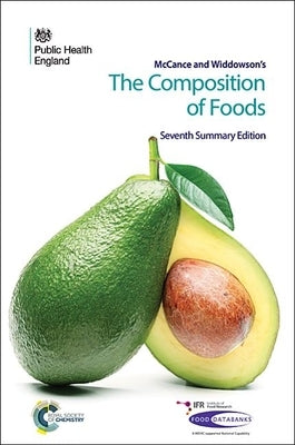 McCance and Widdowson's the Composition of Foods: Seventh Summary Edition by Finglas, Paul