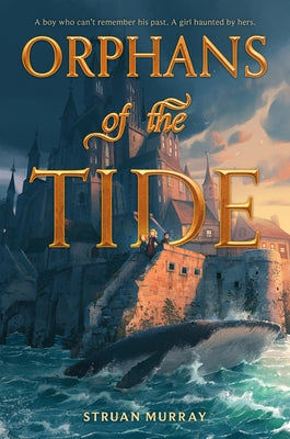 Orphans of the Tide by Murray, Struan