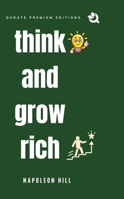 Think and Grow Rich (Premium Edition) by Hill, Napoleon