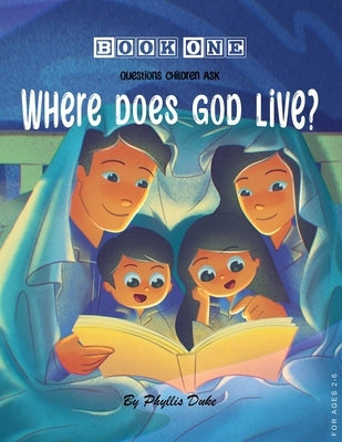 Where Does God Live? by Duke, Phyllis