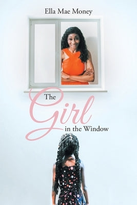 The Girl in the Window by Money, Ella Mae