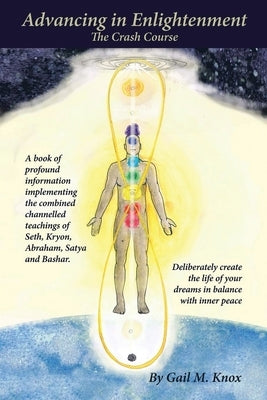 Advancing in Enlightenment: The Crash Course by Knox, Gail M.