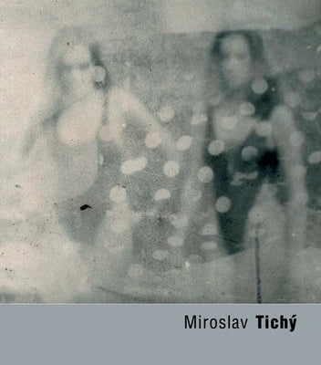 Miroslav Tichy by Tich∆, Miroslav