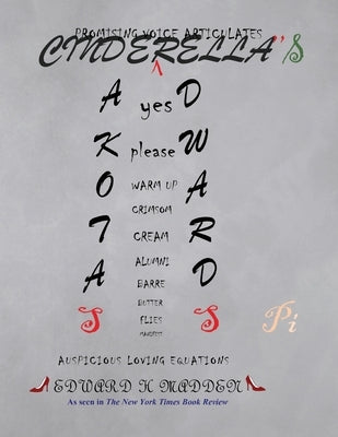 Cinderella's Pi: Auspicious Loving Equations by Madden, Edward H.