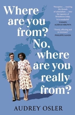 Where Are You From? No, Where Are You Really From? by Osler, Audrey