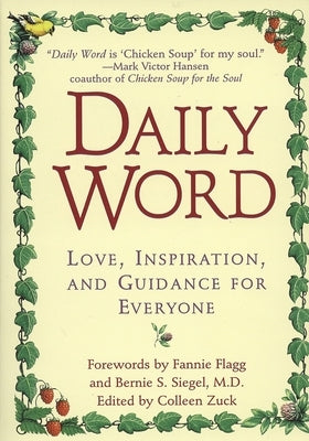 Daily Word: Love, Inspiration, and Guidance for Everyone by Zuck, Colleen