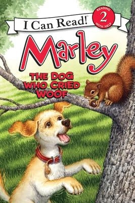 Marley: The Dog Who Cried Woof by Grogan, John